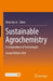 Sustainable Agrochemistry: A Compendium of Technologies by Silvio Vaz Jr