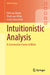 Intuitionistic Analysis: A Constructive Frame of Mind by Dirk Van Dalen, Mark Van Atten, Craig Smoryński