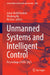 Unmanned Systems and Intelligent Control: Proceedings of Usic 2025 by Azhar Mohd Ibrahim, Wenfeng Hu, Rui Gao