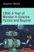1956: A Year of Wonder in Science Fiction and Beyond by Stephen Webb