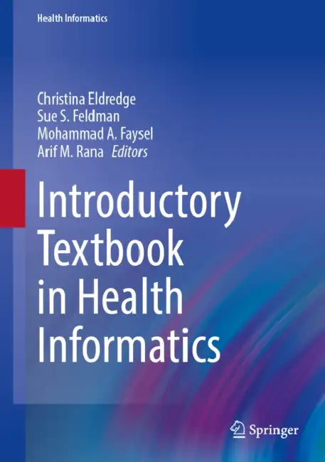 Introductory Textbook in Health Informatics by Christina Eldredge