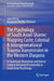 The Psychology of South Asian Shame: Mapping Caste, Colonial & Intergenerational Trauma Transmission in the Western Diaspora: A Contextual, Theoretica by Saira Mirza, Manpreet Dhuffar-Pottiwal