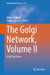 The Golgi Network, Volume II: Golgi Functions by Akihiko Nakano, Jaakko Saraste