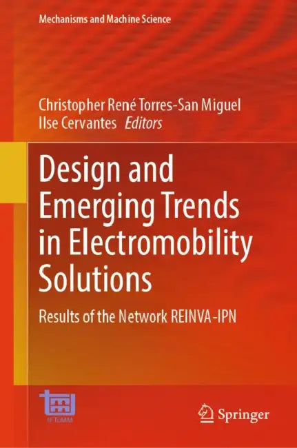 Design and Emerging Trends in Electromobility Solutions by Christopher René Torres-San Miguel