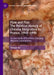 Flow and Flux: The Political History of Chinese Emigration to France, 1949-1990: A Case Study of Southern Zhejiang Migrant Communities by Hongyi Ke
