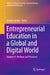 Entrepreneurial Education in a Global and Digital World: Volume II: Method and Practices by Jacinto Jardim