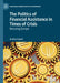 The Politics of Financial Assistance in Times of Crisis: Rescuing Europe by Andrea Capati