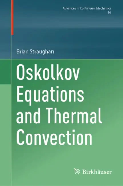Oskolkov Equations and Thermal Convection by Brian Straughan