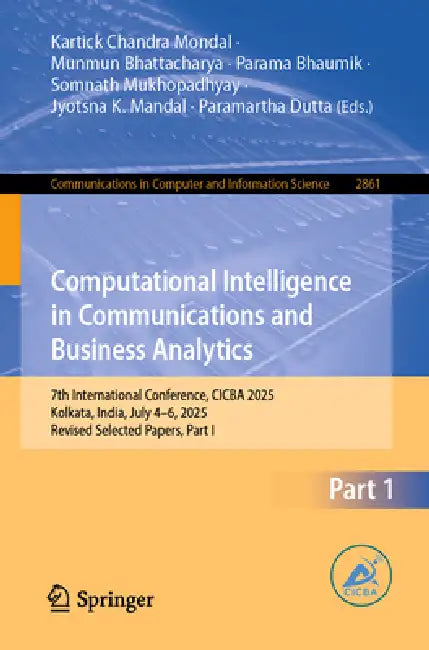Computational Intelligence in Communications and Business Analytics by Kartick Chandra Mondal