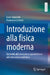 Introduzione Alla Fisica Moderna: Un Invito Alla Meccanica Quantistica E Alla Meccanica Statistica by Luca Salasnich, Francesco Lorenzi