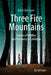 Three Fire Mountains: Stories of Wildfire and Recovery in California by Katie Simmons
