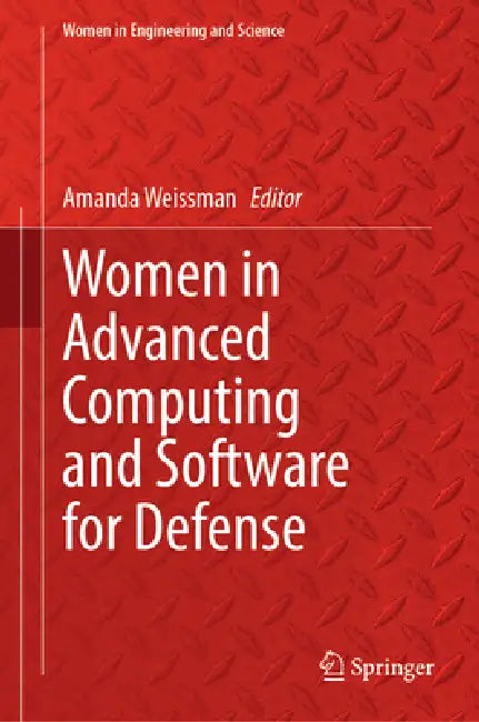 Women in Advanced Computing and Software for Defense by Amanda Weissman