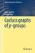Coclass Graphs of P-Groups by Heiko Dietrich, Bettina Eick