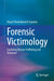 Forensic Victimology: Exploring Human Trafficking and Terrorism by Rejani Thudalikunnil Gopalan