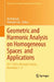 Geometric and Harmonic Analysis on Homogeneous Spaces and Applications by Ali Baklouti
