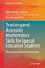 Teaching and Assessing Mathematics Skills for Special Education Students: Theoretical and Practical Perspectives by Ailton Barcelos Da Costa