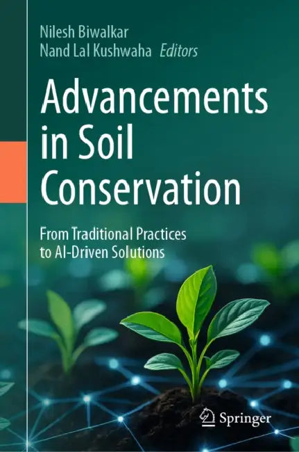 Advancements in Soil Conservation by Nilesh Bilwalkar
