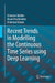 Recent Trends in Modelling the Continuous Time Series Using Deep Learning by Mansura Habiba, Barak A. Pearlmutter, Mehrdad Maleki