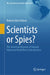 Scientists or Spies?: The American Museum of Natural History in World War I Latin America by Roberta Marx Delson