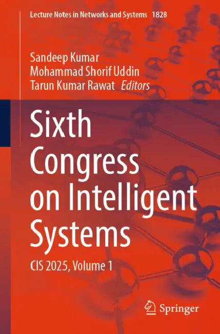 Sixth Congress on Intelligent Systems: CIS 2025 by Sandeep Kumar