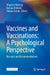 Vaccines and Vaccinations: A Psychological Perspective: Research and Recommendations by Wojciech Kulesza
