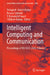 Intelligent Computing and Communication: Proceedings of 8th ICICC 2025 by Voruganti Naresh Kumar
