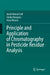 Principle and Application of Chromatography in Pesticide Residue Analysis by Javid Ahmad Sofi, Shabir Bangroo, Asim Biswas
