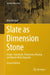 Slate as Dimension Stone: Origin, Standards, Properties, Mining and World-Wide Deposits by Jörn Wichert