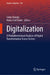 Digitalization: A Multidimensional Analysis of Digital Transformation Across Sectors by Selim Dündar, Hatice Gül Önder