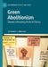Green Abolitionism: Toward a Planetary Political Theory by Christopher C. Robinson