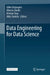 Data Engineering for Data Science by Gilles Dejaegere, Alberto Abelló, Kristian Torp