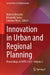 Innovation in Urban and Regional Planning: Proceedings of Input 2025 by Roberto de Lotto