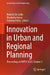 Innovation in Urban and Regional Planning: Proceedings of Input 2025 by Roberto de Lotto
