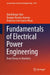 Fundamentals of Electrical Power Engineering: From Theory to Machines by David Borge-Diez, Enrique Rosales-Asensio, Francisco José García-Moya