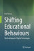 Shifting Educational Behaviours: The Real Impact of Digital Technologies by Don Passey