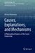Causes, Explanations, and Mechanisms: A Philosophical Analysis of the Secret Connection by Michal Oleksowicz