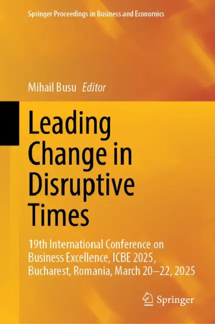 Leading Change in Disruptive Times by Mihail Busu