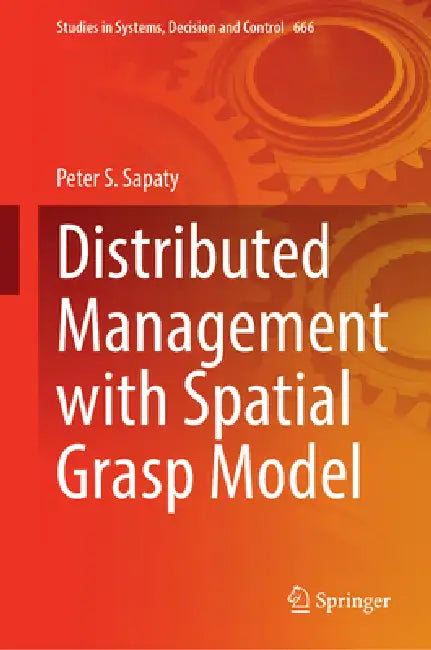 Distributed Management with Spatial Grasp Model by Peter S. Sapaty
