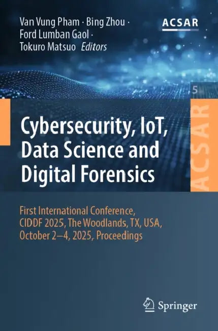 Cybersecurity, IoT, Data Science and Digital Forensics by Van Vung Pham
