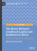 The Nexus Between Livelihood Capital and Resilience in Africa: Regional Perspectives and Pathways by Nyong Princely Awazi