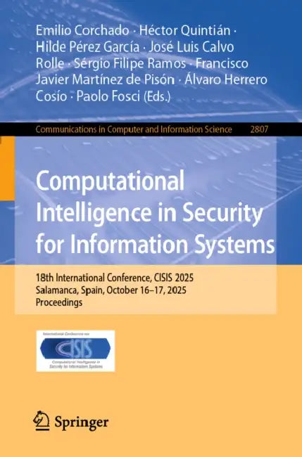 Computational Intelligence in Security for Information Systems by Emilio Corchado
