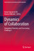 Dynamics of Collaboration: Navigating Potentials and Overcoming Challenges by Ivana Stepanovic ILIC