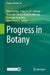 Progress in Botany by Ulrich Lüttge
