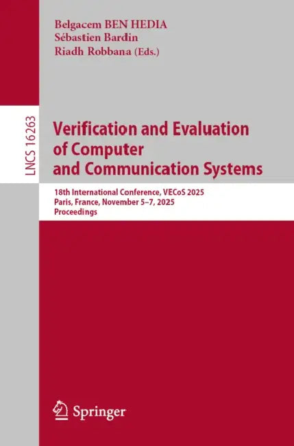 Verification and Evaluation of Computer and Communication Systems by Belgacem Ben Hedia