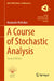 A Course of Stochastic Analysis by Alexander Melnikov