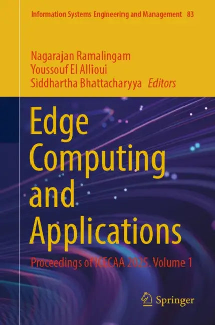 Edge Computing and Applications: Proceedings of Icecaa 2025 by Nagarajan Ramalingam