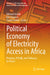 Political Economy of Electricity Access in Africa: Promises, Pitfalls, and Pathways to Power by Ishmael Ackah, Ivie Ehanmo, Charly Gatete