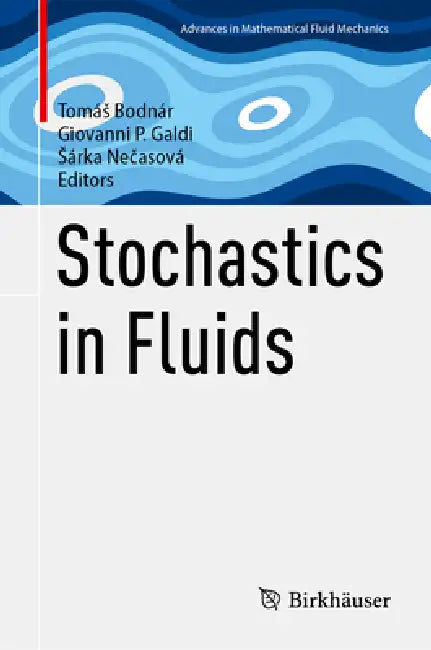 Stochastics in Fluids by Tomás Bodnár, Giovanni P. Galdi, Sárka Nečasová