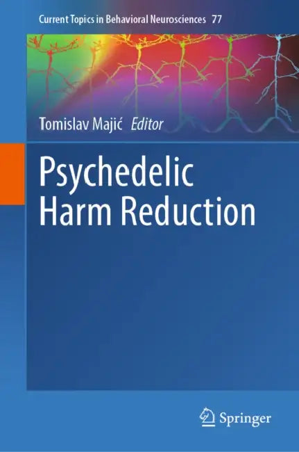 Psychedelic Harm Reduction by Tomislav Majic