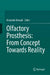 Olfactory Prosthesis: From Concept Towards Reality by Moustafa Bensafi